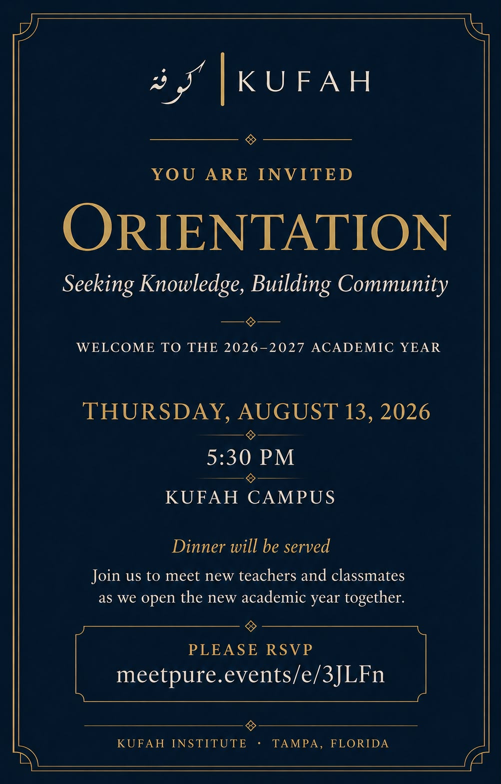 Kufah Institute Orientation flyer — Thursday, August 13, 2026, 5:30 PM, Kufah Campus